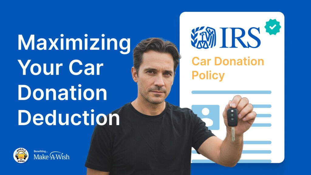 a man holding keys with a label of Maximizing Your Car Donation Deduction