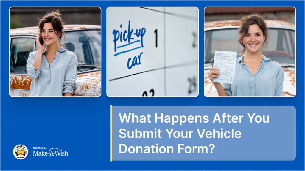 What Happens After You Submit Your Vehicle Donation Form?