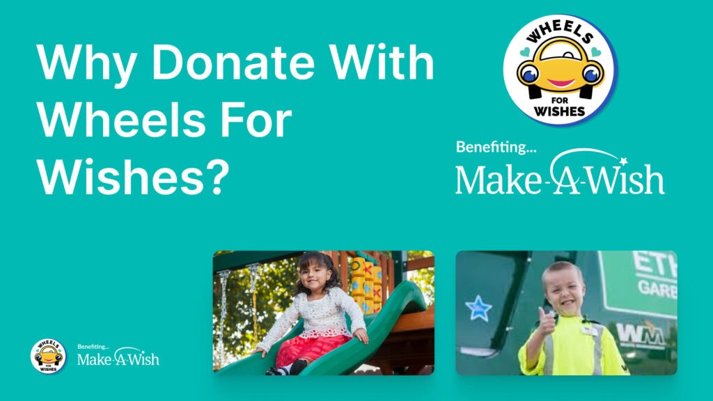 Why Donate With Wheels For Wishes?