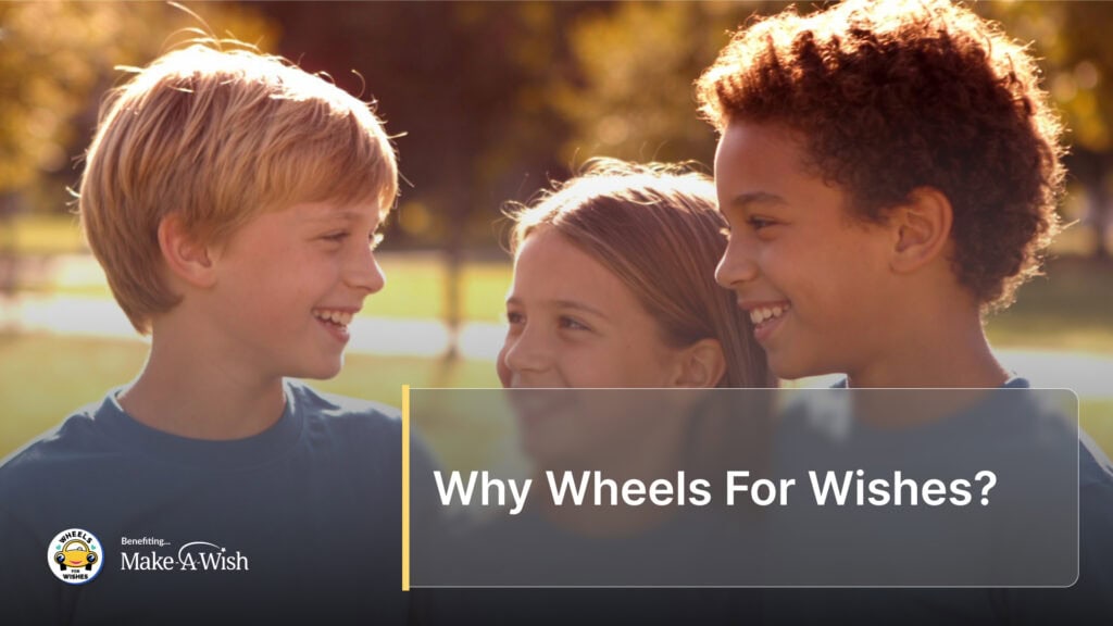 Why Wheels For Wishes
